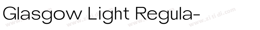 Glasgow Light Regula字体转换 Glasgow Light Regula字体转换